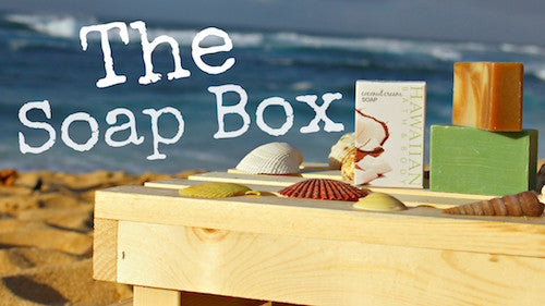 The Soap Box blog about handcrafted soaps and organic skincare from Hawaiian Bath & Body®